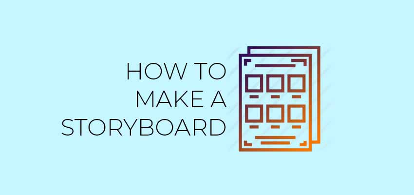 HOW-TO-MAKE-A-STORYBOARD gm creative studio