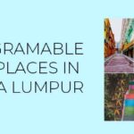 INSTAGRAMABLE-PLACES-IN-KL | GM CREATIVE STUDIO